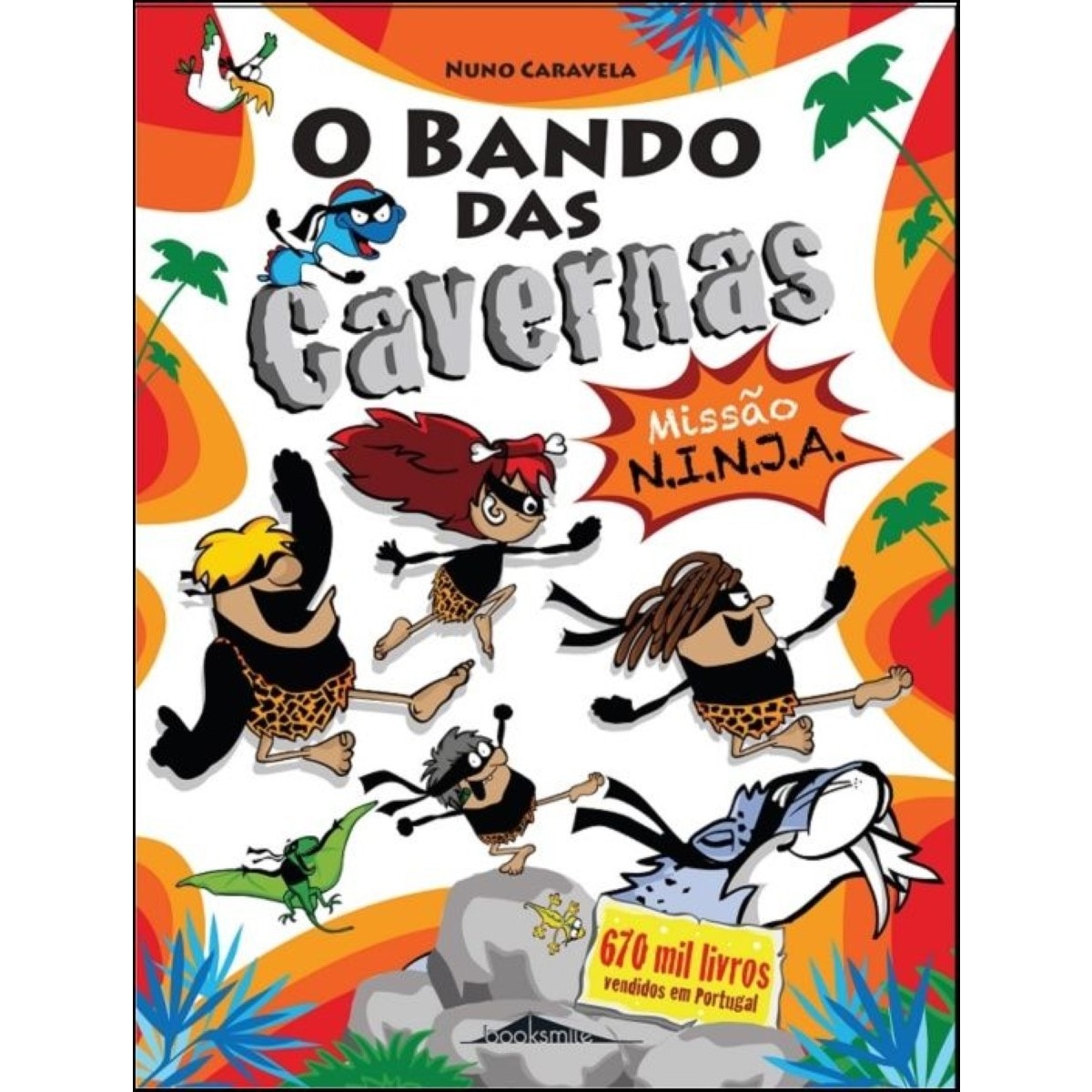 O Bando das Cavernas 30 - Missão N.I.N.J.A. 1