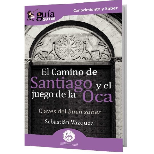 Imagem 0 de Guíaburros el camino de santiago y el juego de la oca: Claves del buen saber(Tapa blanda)