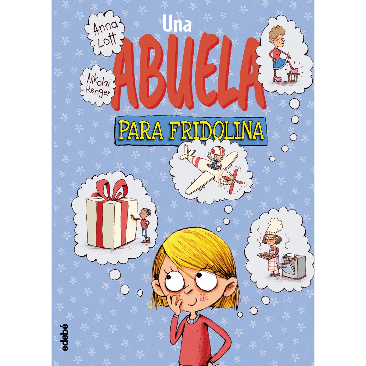 UNA ABUELA PARA FRIDOLINA (Capa dura) 1