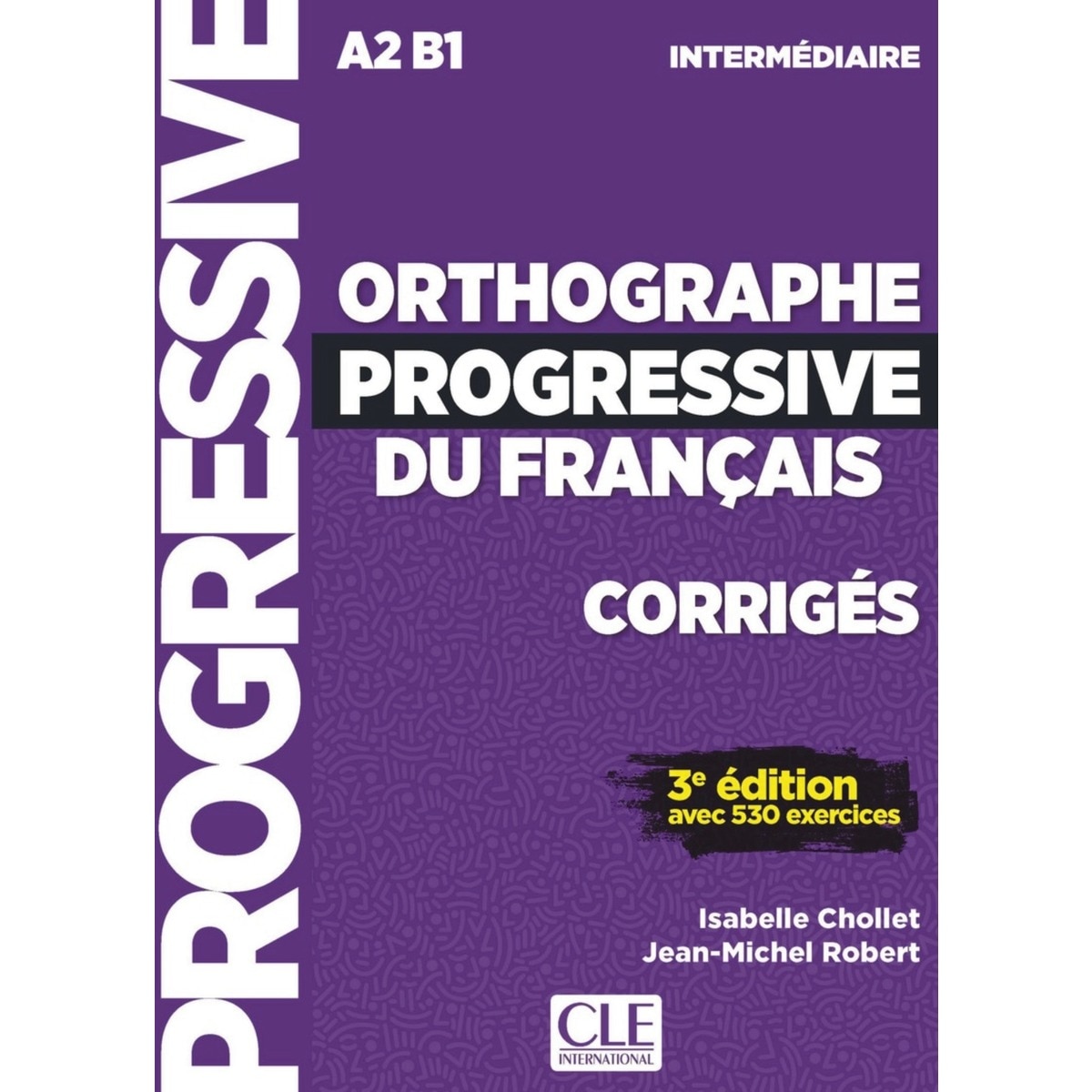 Orthographe progressive du français - corrigés - 3 1