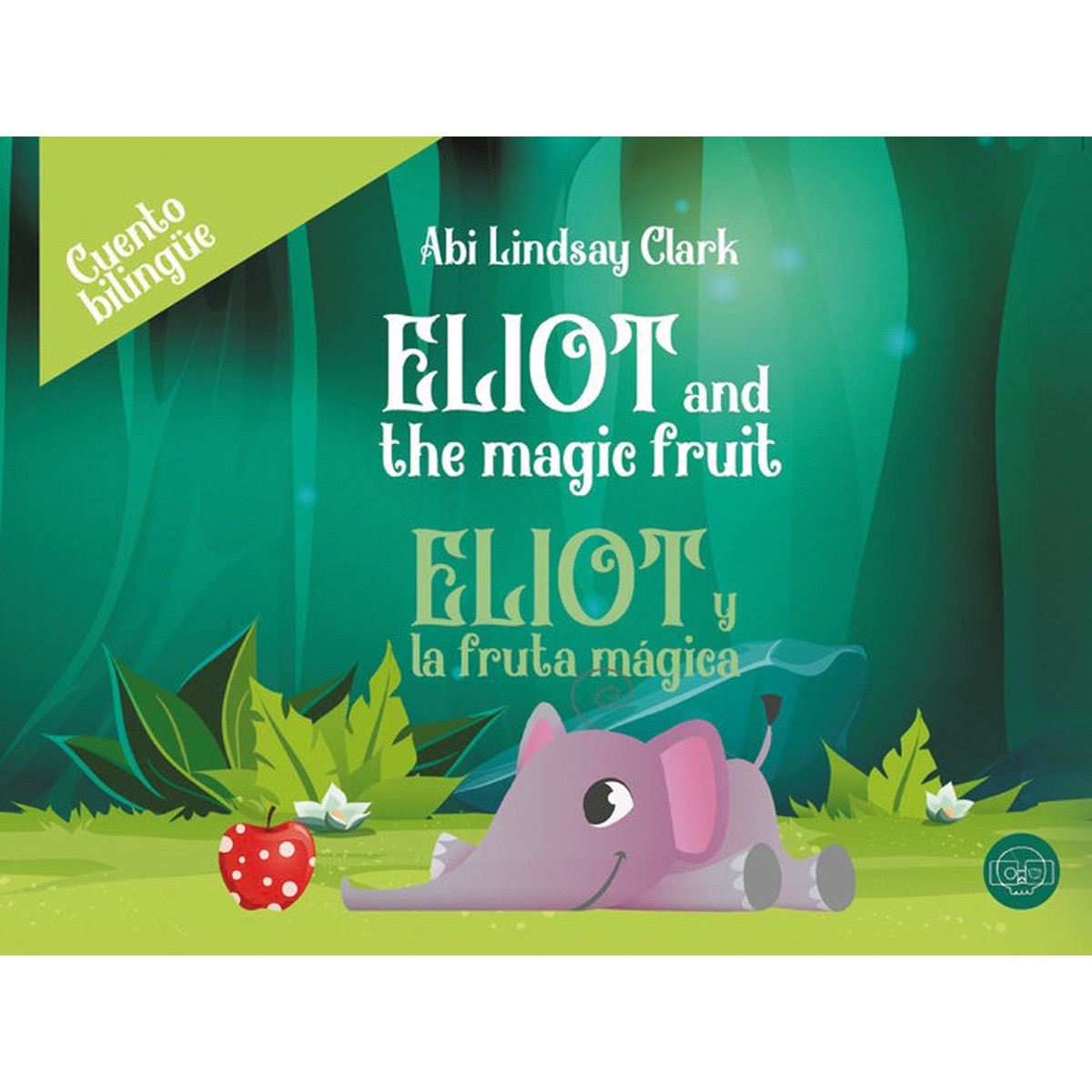 Eliot y la fruta mágica(Tapa dura) 1