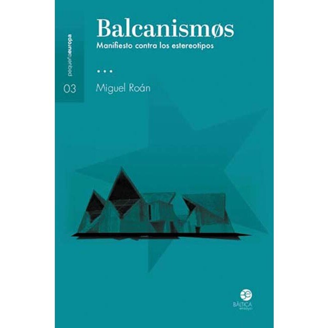 Imagem 0 de Balcanismos: Manifiesto contra los estereotipos(Tapa blanda)
