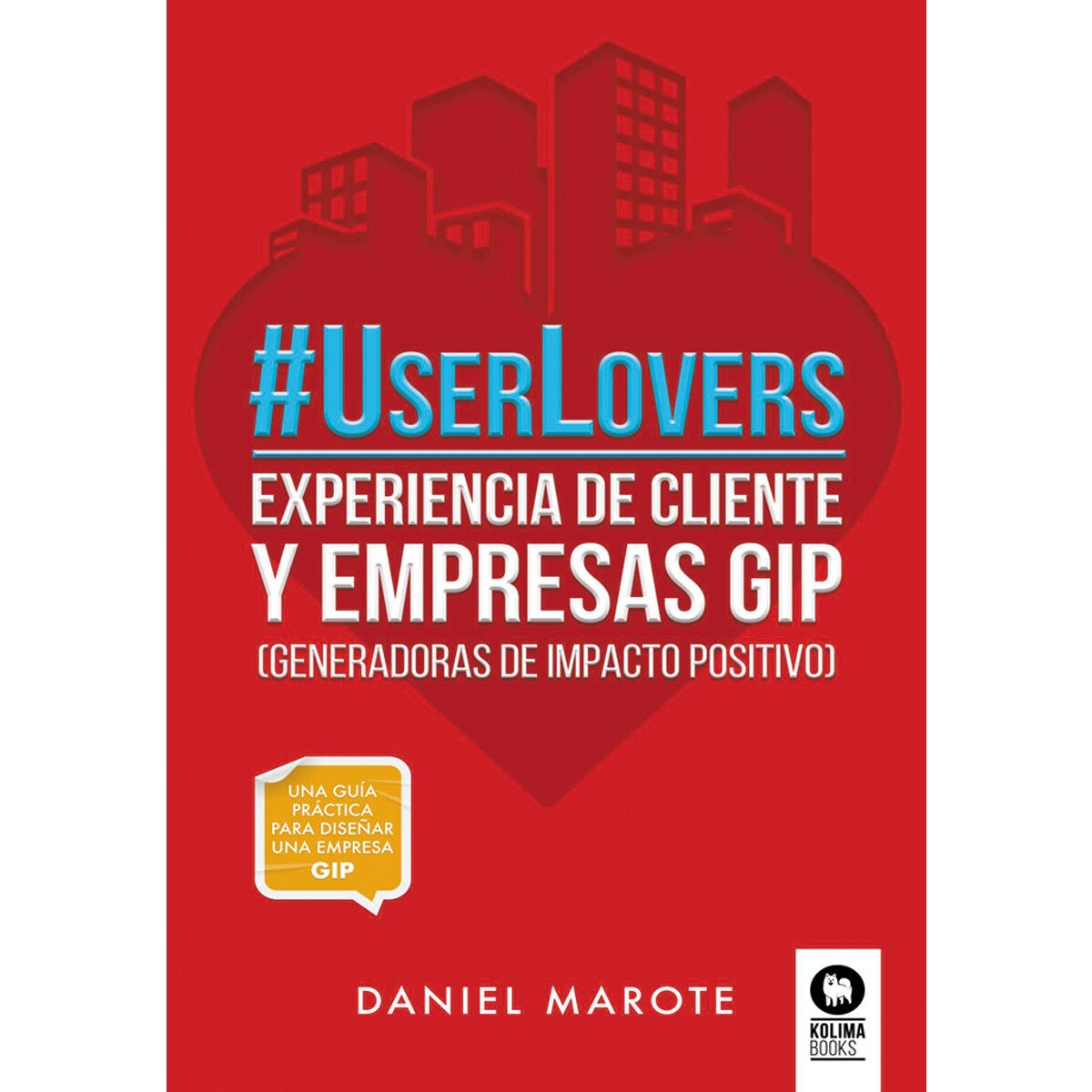 #UserLovers: experiencia de cliente y empresas GIP (Capa mole com abas) 1