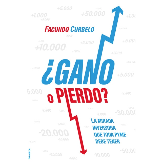 Imagem 0 de ¿gano o pierdo?: La mirada inversora que toda pyme necesita tener(Tapa blanda)