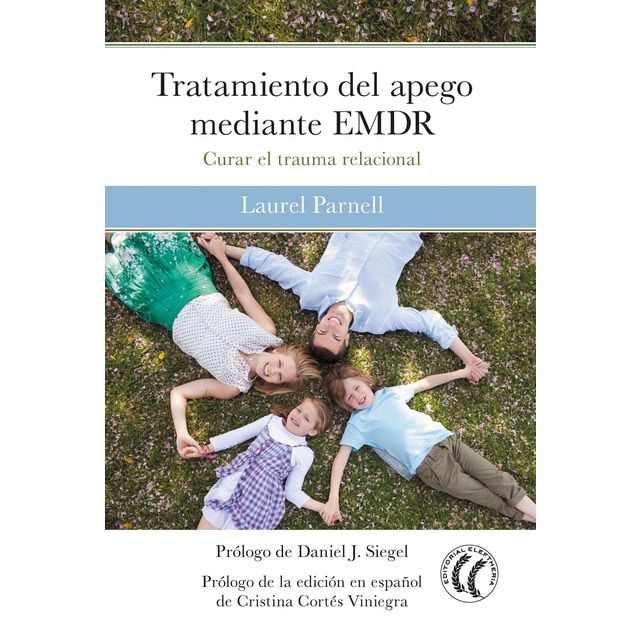 Imagen 0 de Tratamiento del apego mediante emdr: Curar el trauma relacional (Tapa blanda)