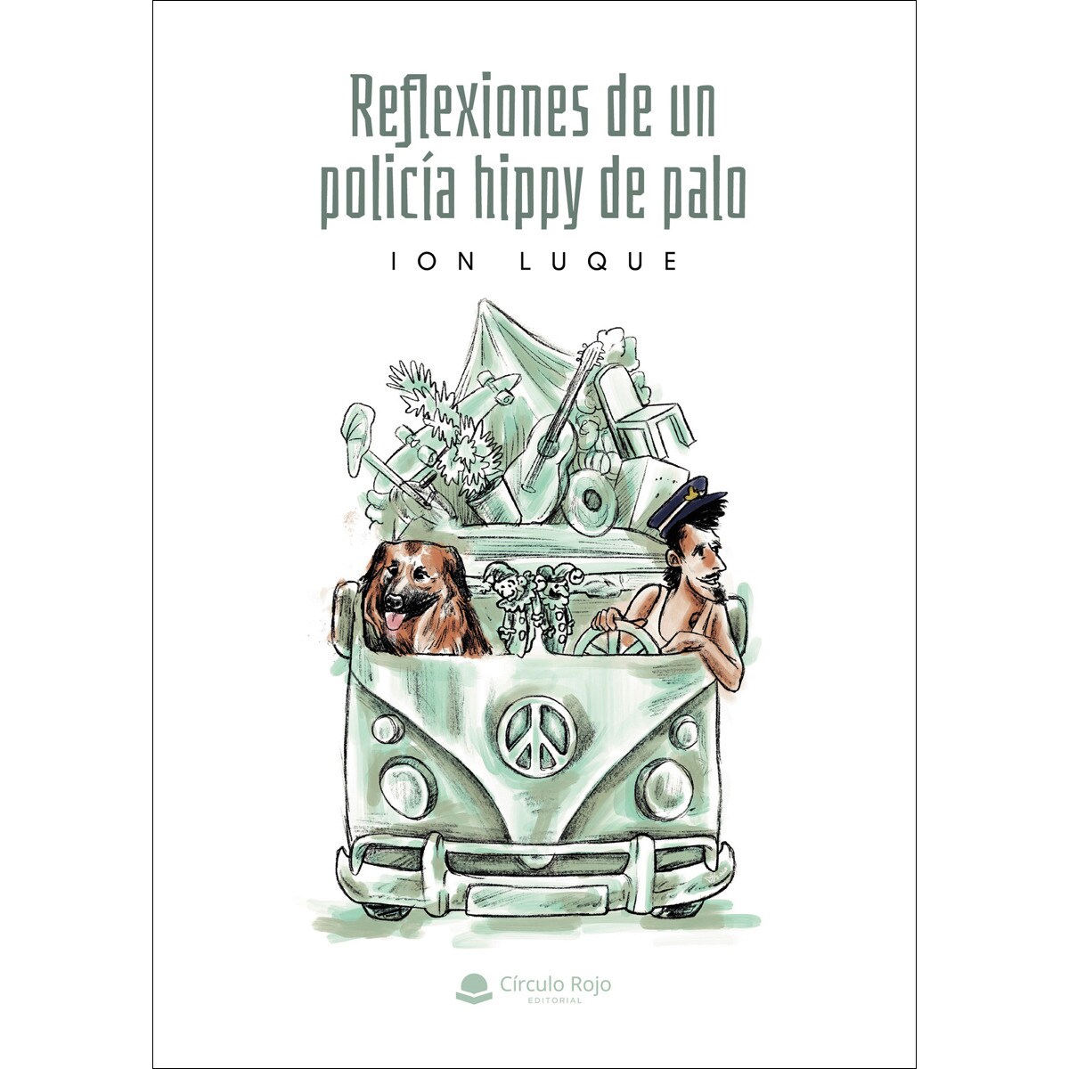 Reflexiones de un policía hippy de palo(Tapa blanda) 1