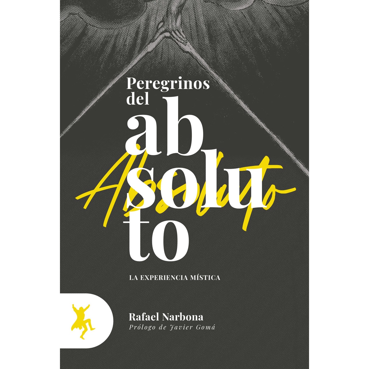 Imagem 0 de Peregrinos del absoluto: La experiencia mística (Capa mole)