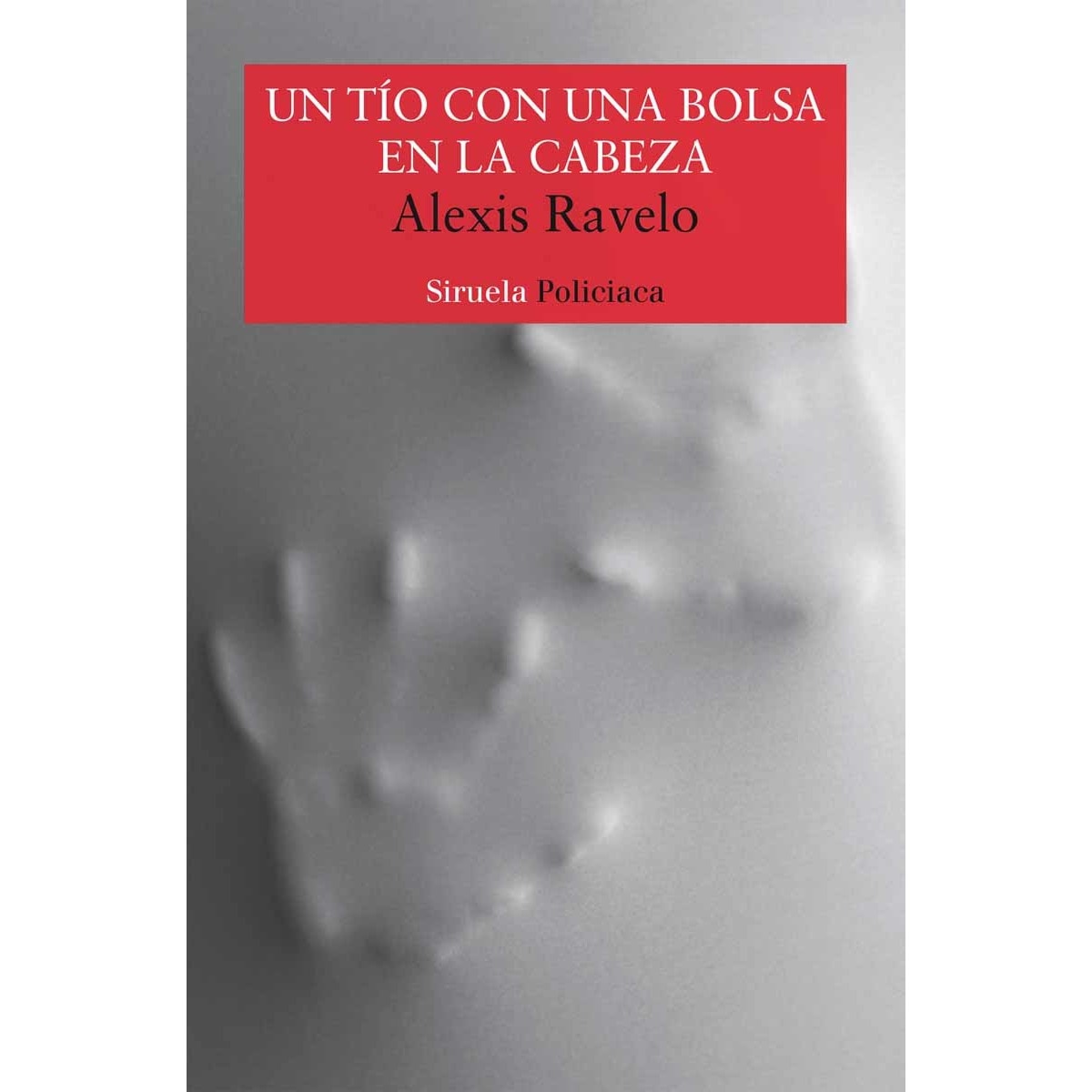 Imagem 0 de Un tío con una bolsa en la cabeza (Capa mole com abas)