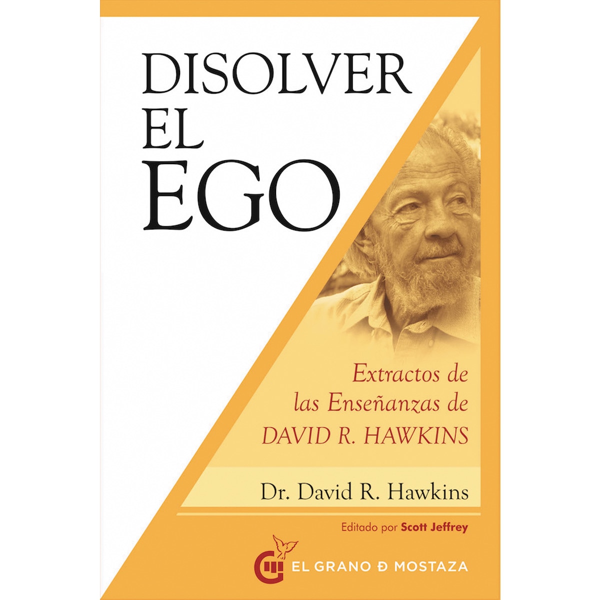 Imagem 0 de Disolver el ego, realizar el ser: Extractos de las enseñanzas de david. R. Hawkins(Tapa blanda)
