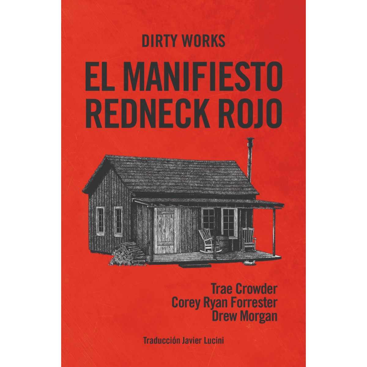 Imagem 0 de El manifiesto redneck rojo