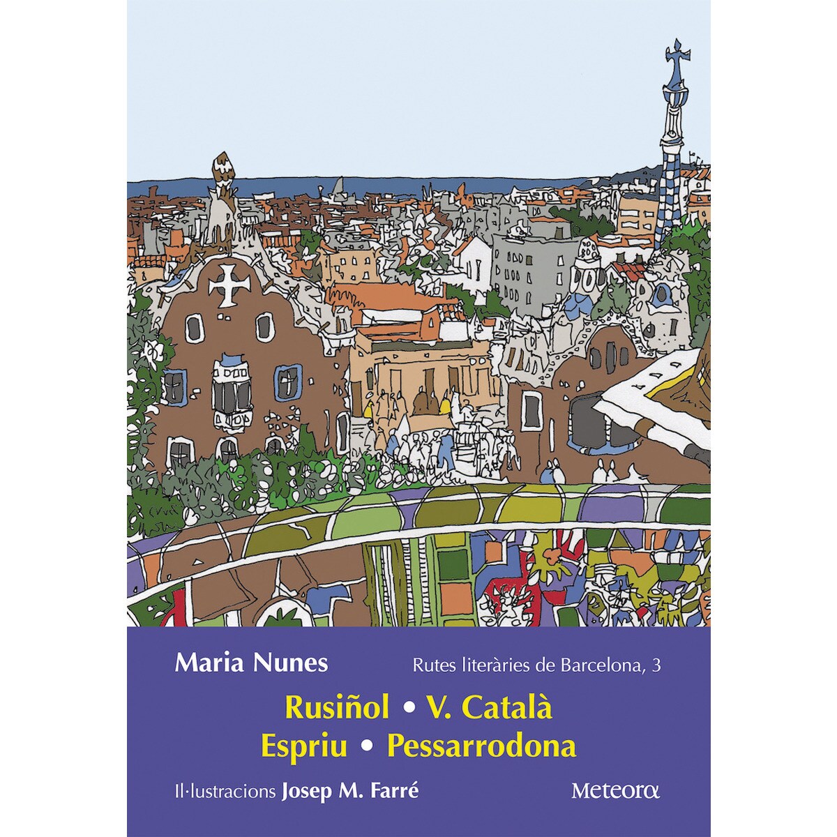Rusiñol, v. Català, espriu, pessarrodona: Rutes literàries de barcelona, 3(Tapa blanda) 1