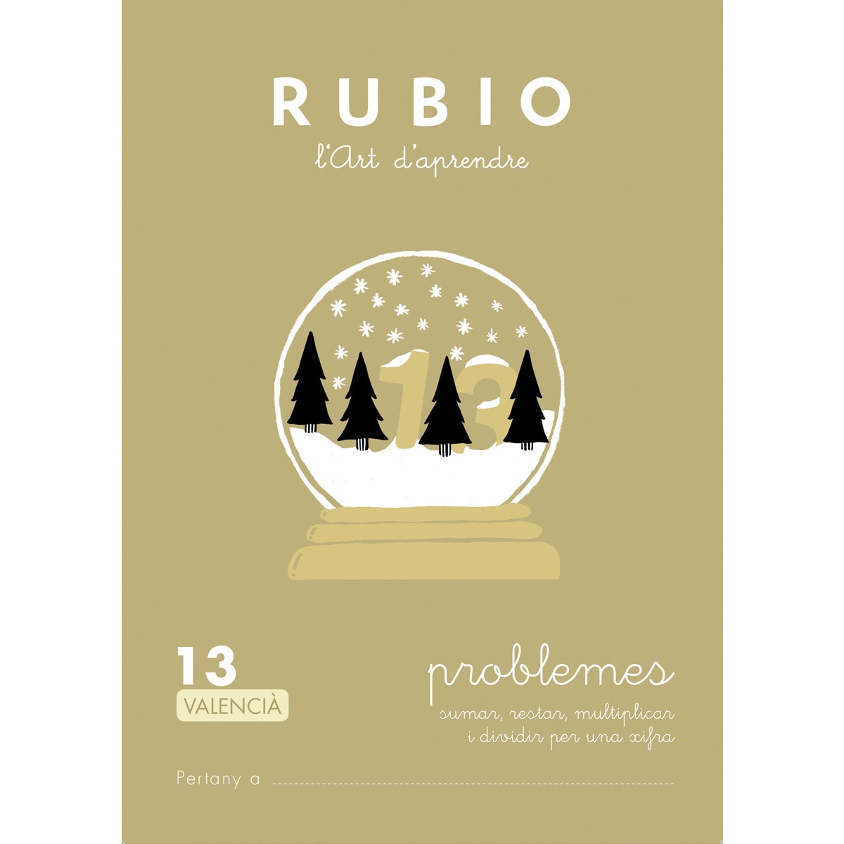 Sumar Restar Multiplicar Y Dividir En Inglés Problemes rubio 13 (valencià): Sumar, restar, multiplicar i dividir per una  xifra (Tapa blanda) · Cuaderno de vacaciones · El Corte Inglés
