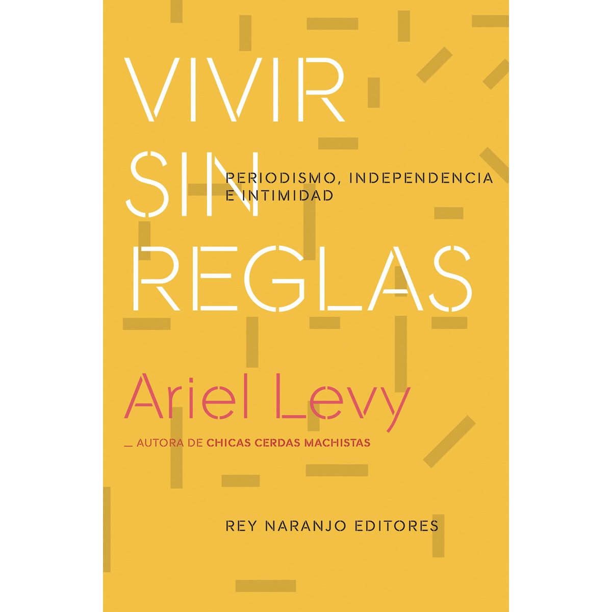 Imagem 0 de Vivir sin reglas(Tapa blanda)