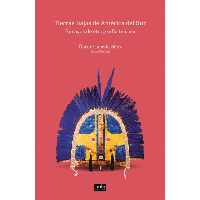 Imagen 0 de Ensayos de etnografía teórica: Tierras Bajas de América del Sur  (Tapa blanda con solapas)