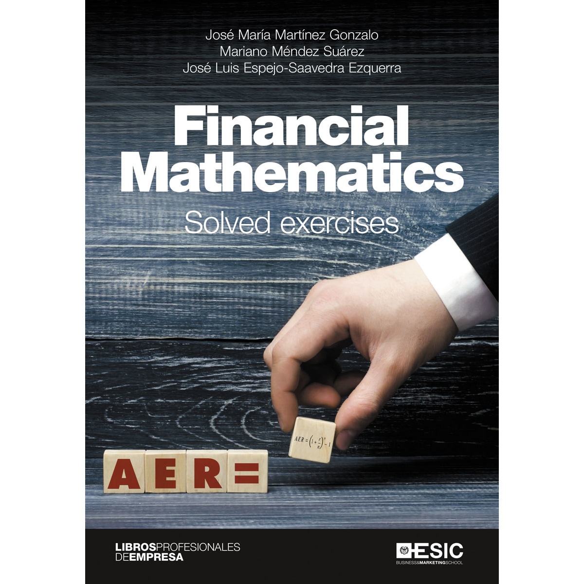 Financial mathematics: solved exercises(Tapa blanda con solapas) 1