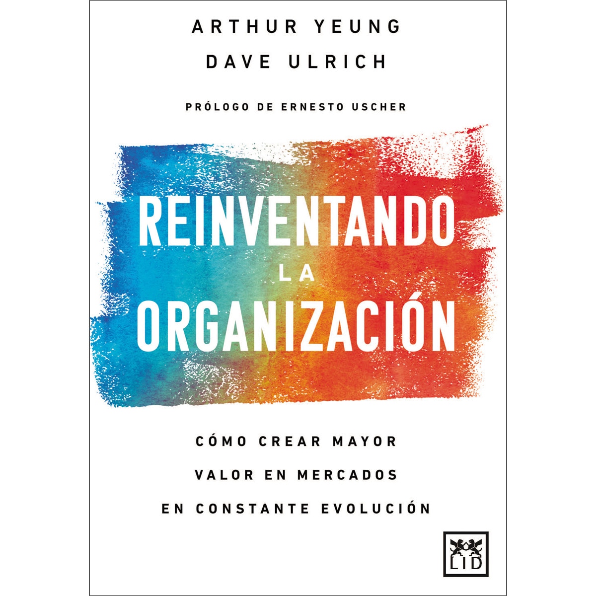 Imagem 0 de Reinventando la organización: Cómo crear mayor valor en mercados en constante evolución. (Tapa blanda)