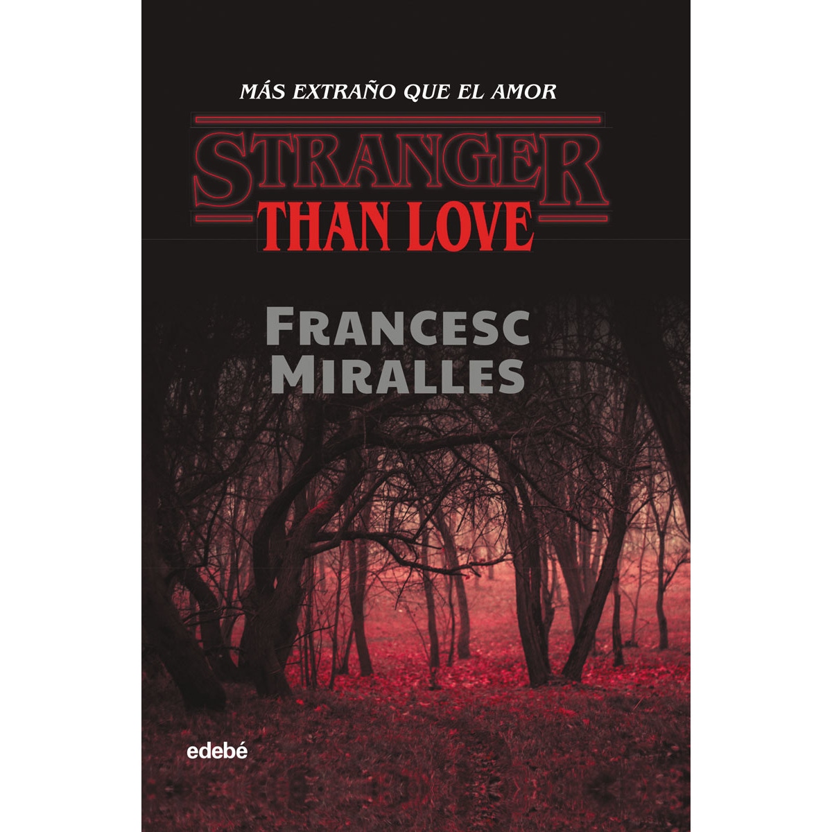STRANGER THAN LOVE. MÁS EXTRAÑO QUE EL AMOR (Capa mole) 1