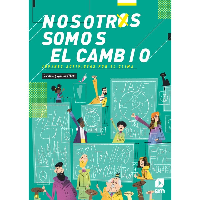 Imagem 0 de Nosotros somos el cambio: Jóvenes activistas por el clima(Tapa dura)