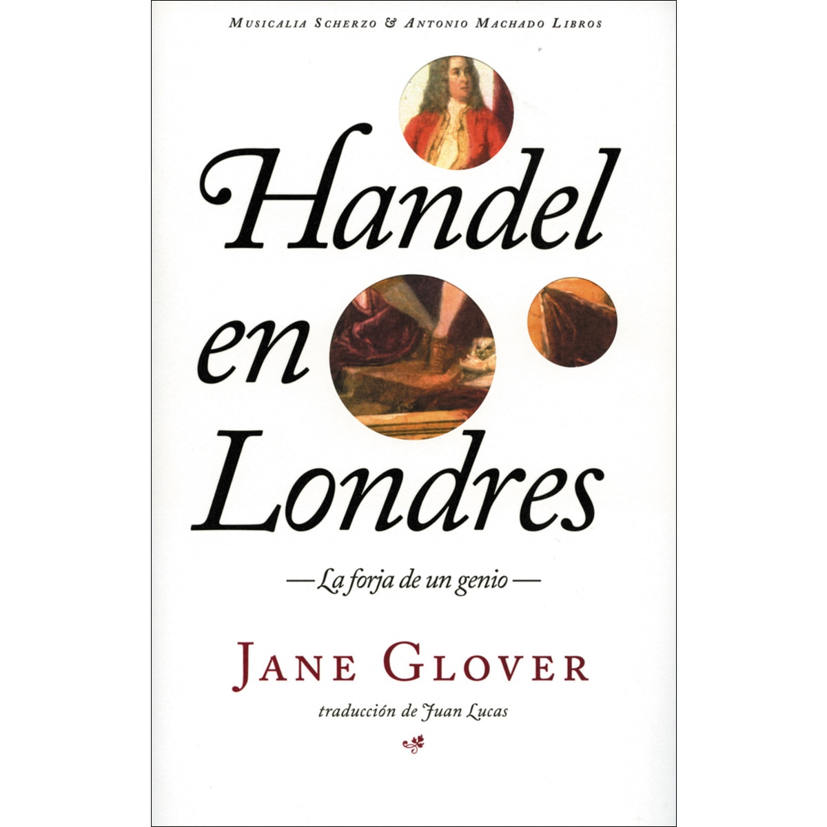 Handel en Londres: La forja de un genio (Capa mole) 1