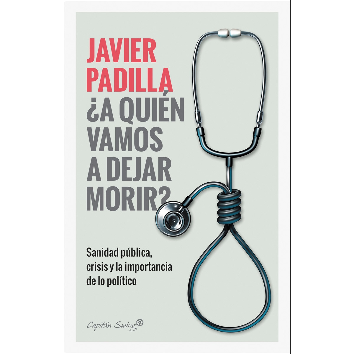 Imagem 0 de ¿a quien vamos a dejar morir?(Tapa blanda)