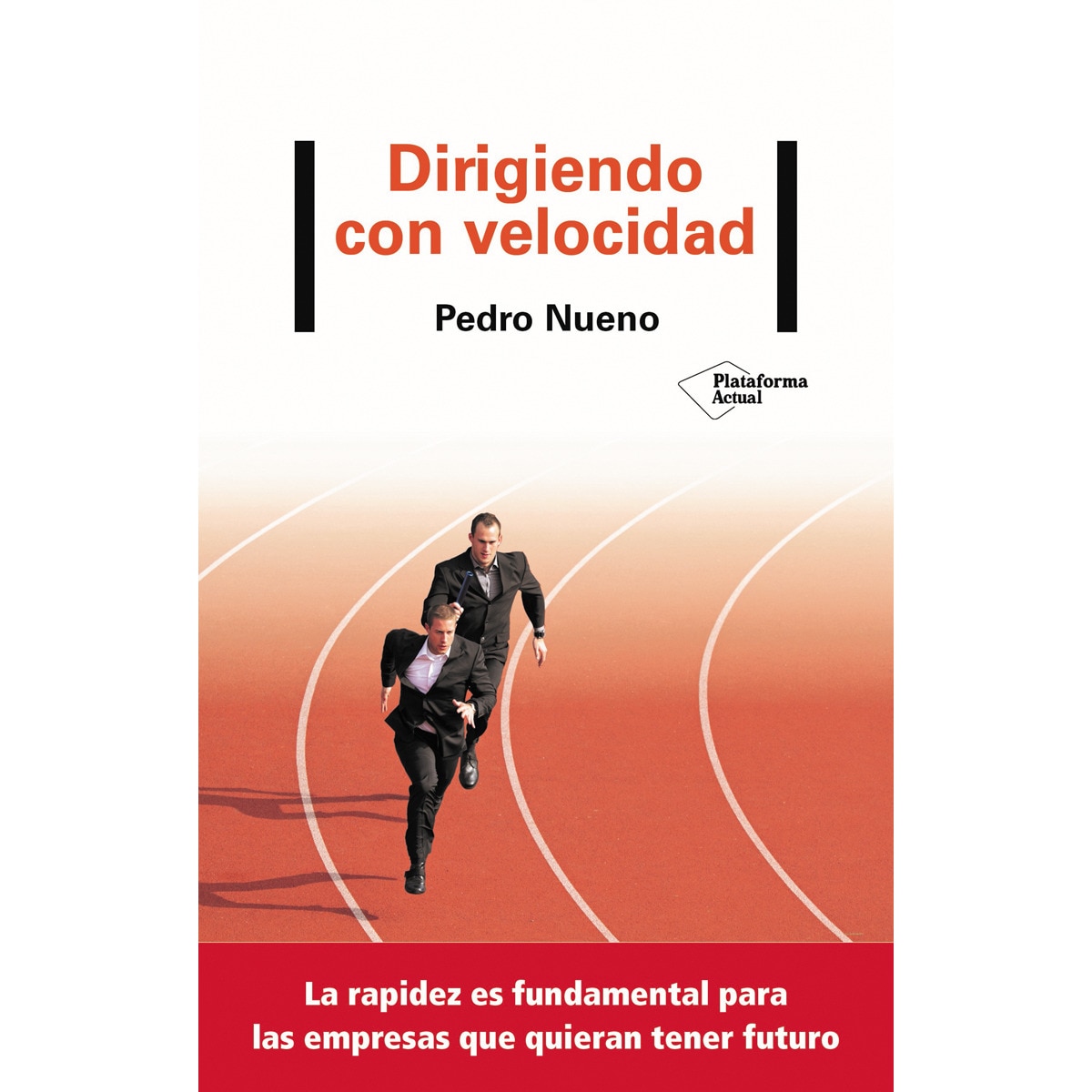 Dirigiendo con velocidad(Tapa blanda con solapas) 1
