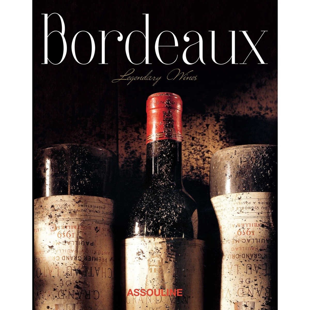 Bordeaux, Legendary Wines (Capa dura) 2
