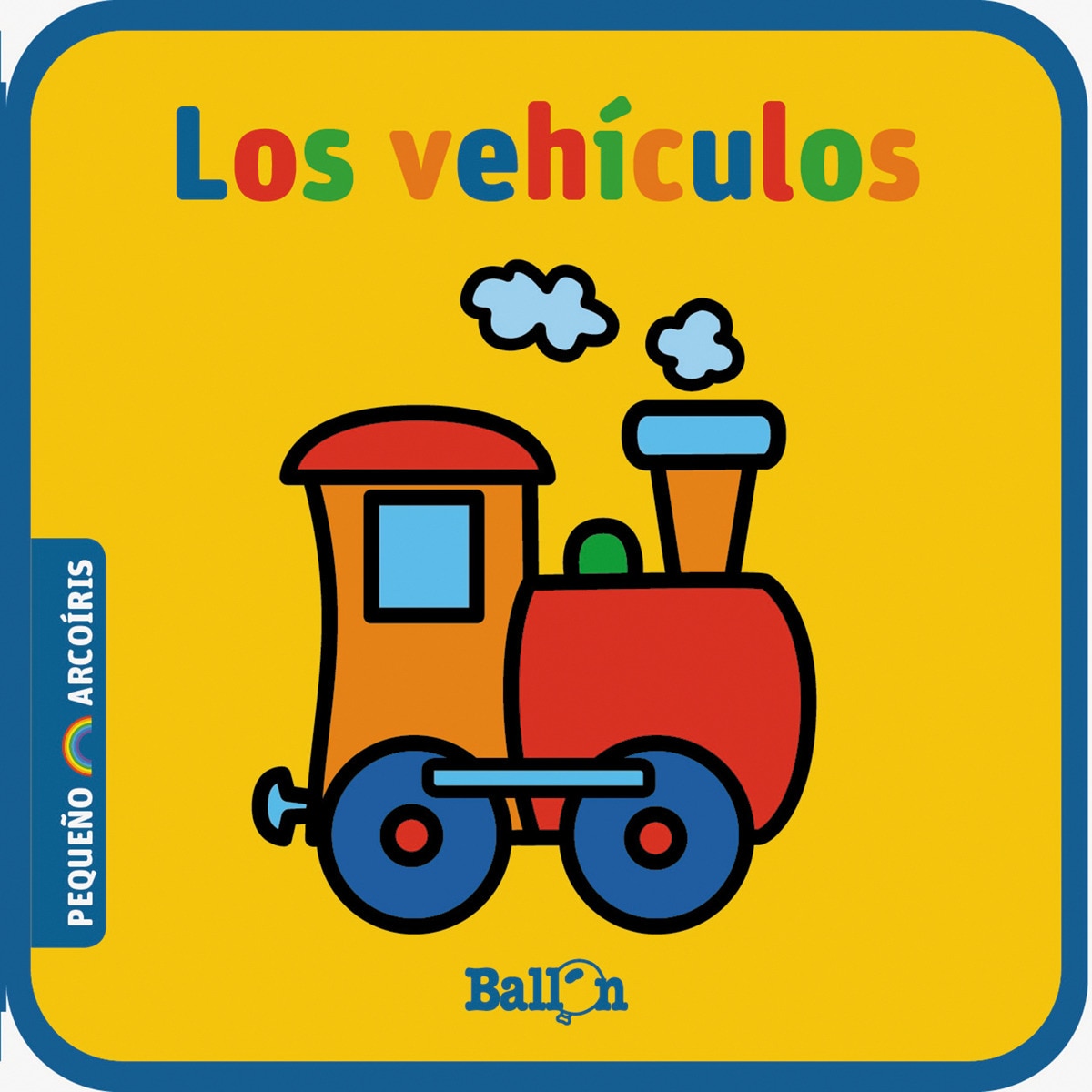 LOS VEHÍCULOS - LIBROS BLANDITOS MINI 1