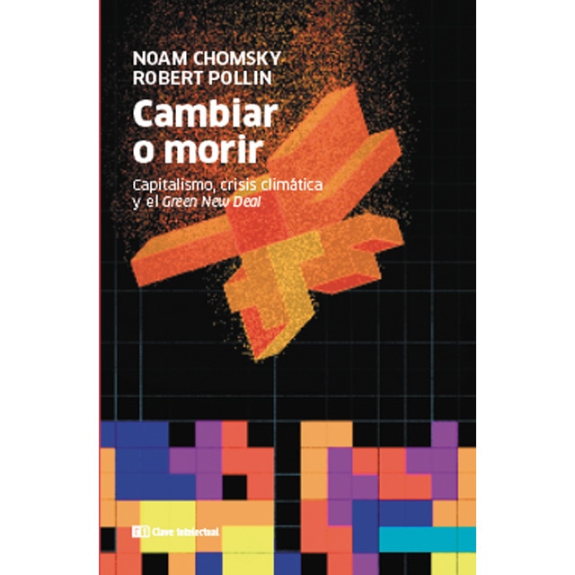 Imagem 0 de Cambiar o morir: Capitalismo, crisis climática y el green new deal(Tapa blanda)
