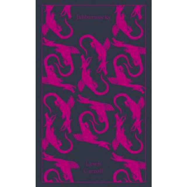 Jabberwocky and other nonsense (clothbound classic 1