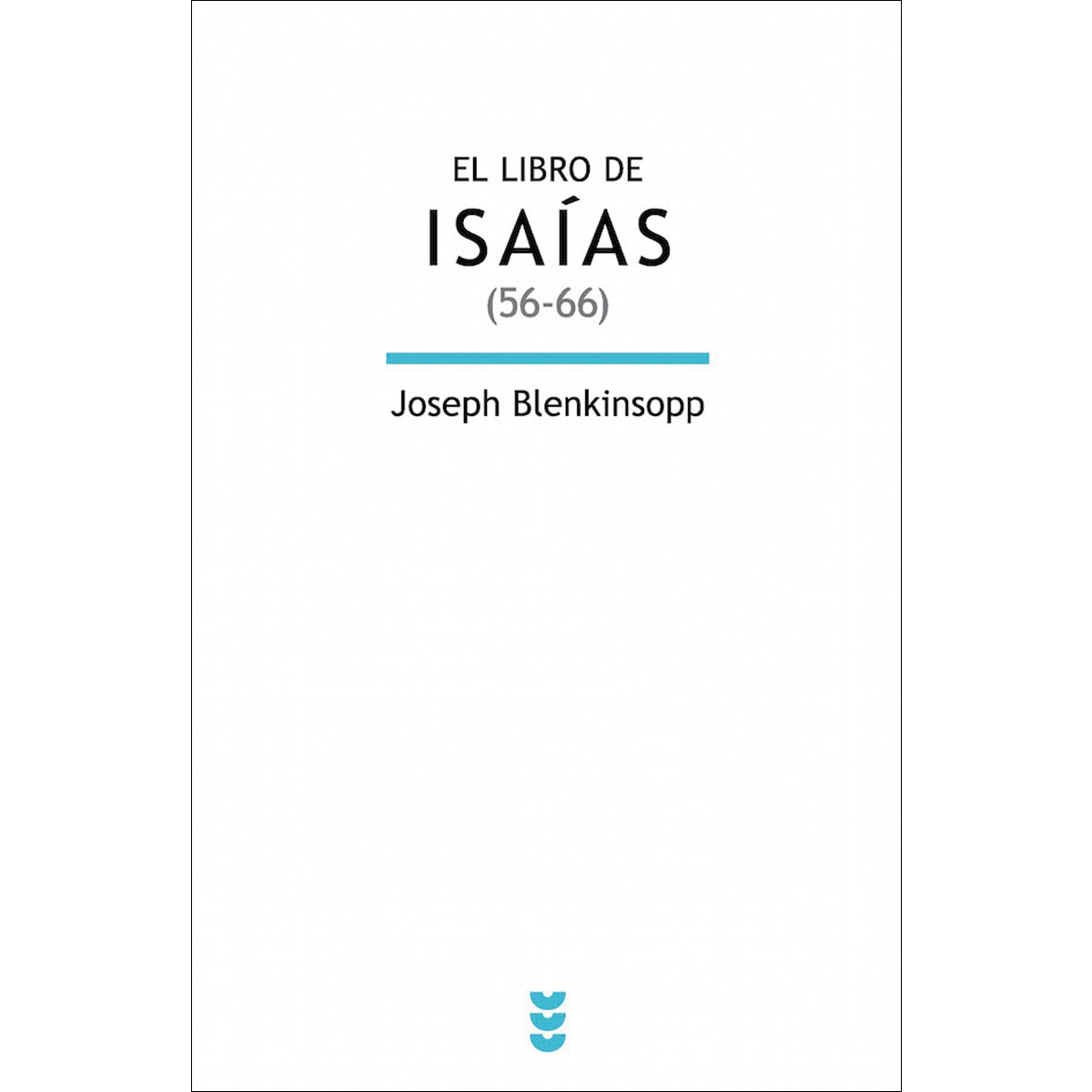 Imagen 0 de El libro de isaías (56-66) (Tapa dura)