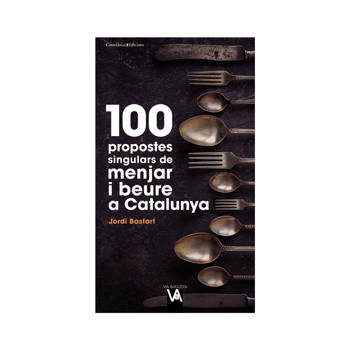 100 propostes singulars de menjar i beure a Catalunya (Capa mole) 1