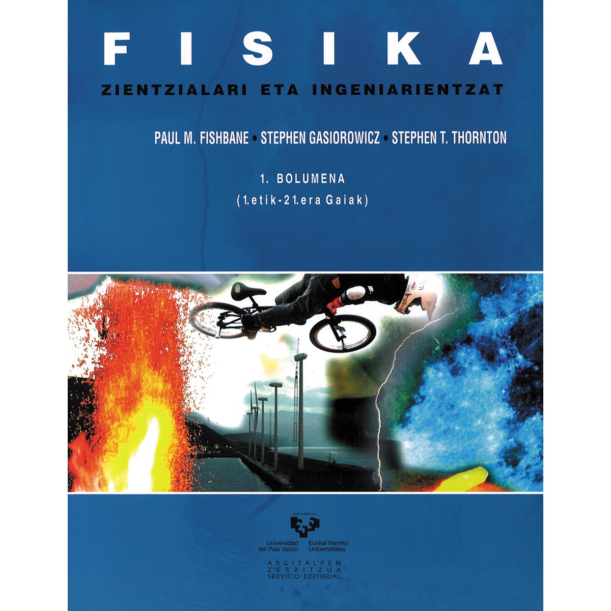 Imagem 0 de Fisika zientzialari eta ingeniarientzat. 1. bolumena (1.etik - 21.era gaiak) (Capa mole)