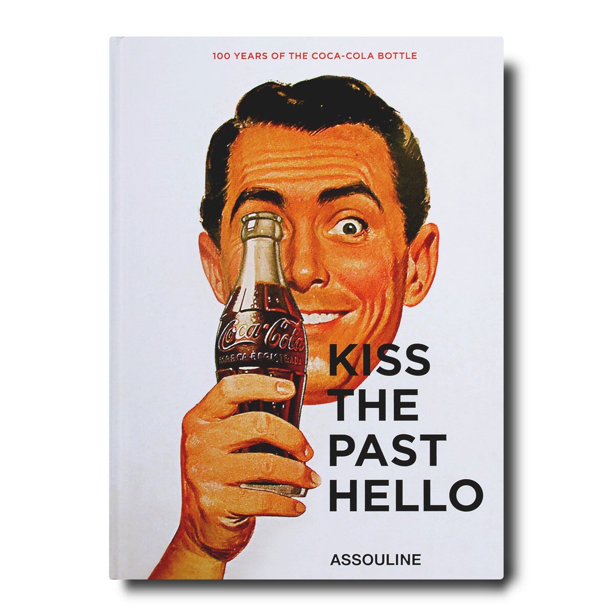 Kiss the past hello: 100 years of the coca-cola bo 3