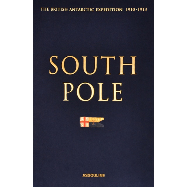 South pole: the british antarctic expedition 1910 2