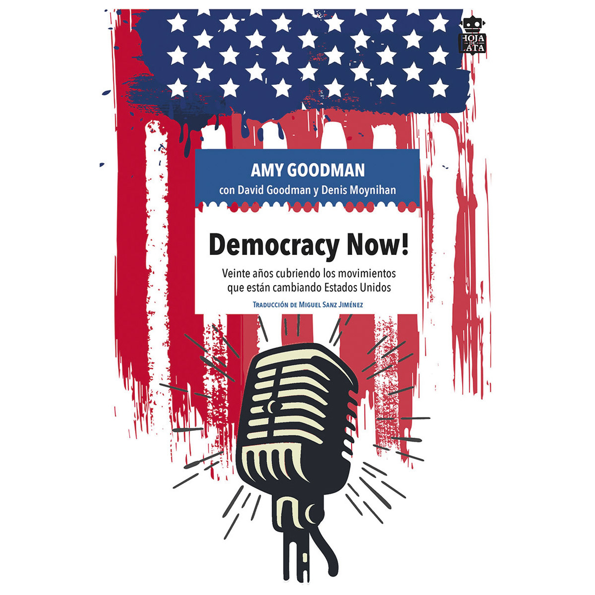 Imagem 0 de Democracy now!: Veinte años cubriendo los movimientos que están cambiando estados unidos(Tapa blanda)