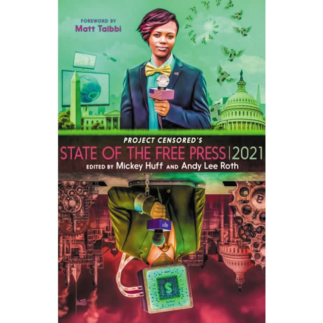 Project censored's state of the free press 2021 1