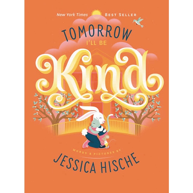 Tomorrow i'll be kind 1