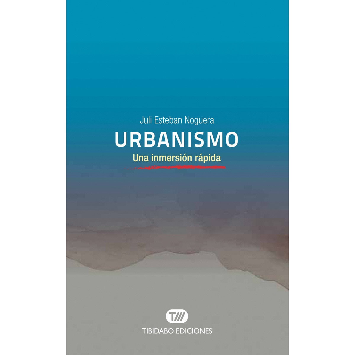 Imagem 0 de Urbanismo: Una inmersión rápida(Tapa blanda)