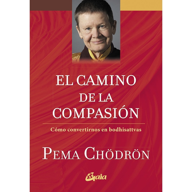 Imagen 0 de El camino de la compasión: Cómo convertirnos en bodhisattvas (Tapa blanda)