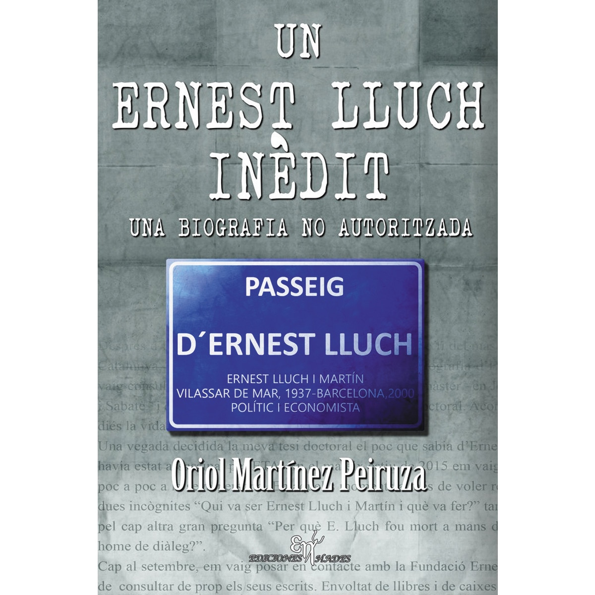 Imagem 0 de Un ernest lluch inèdit: una biografia no autoritzada(Tapa blanda con solapas)