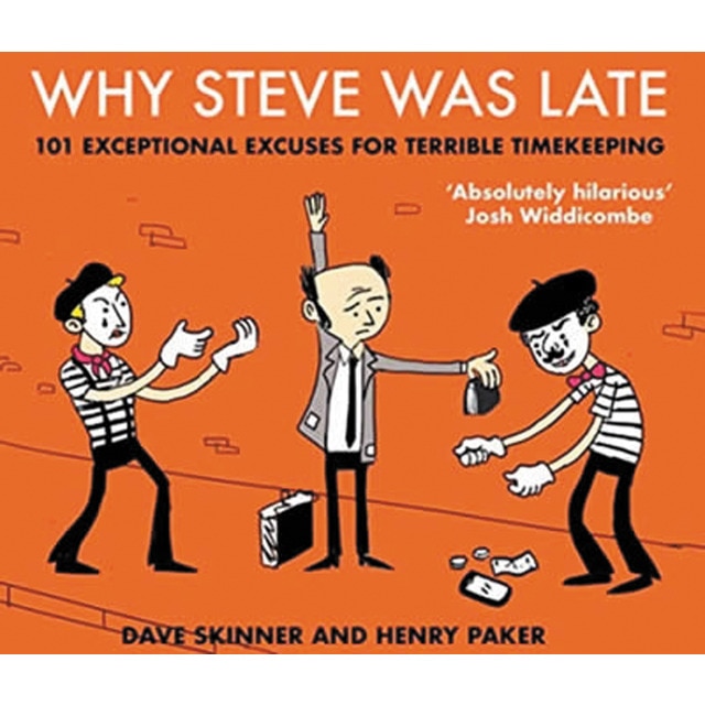 Why steve was late 1