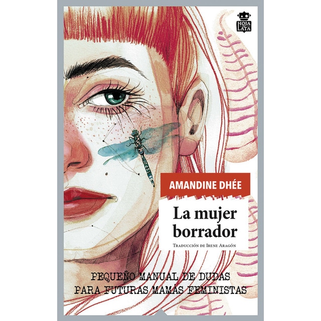 Imagen 0 de La mujer borrador: Pequeño manual de dudas para futuras mamás feministas (Tapa blanda)