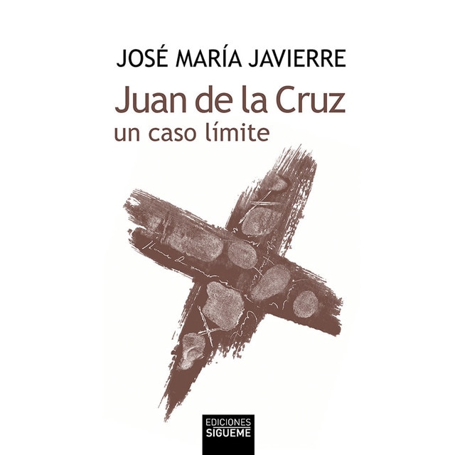 Imagen 0 de Juan de la cruz, un caso límite (Tapa dura)