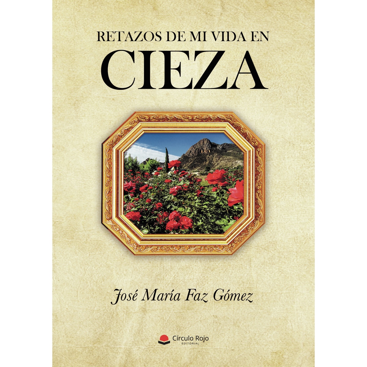 Imagem 0 de Retazos de mi vida en Cieza (Capa mole)
