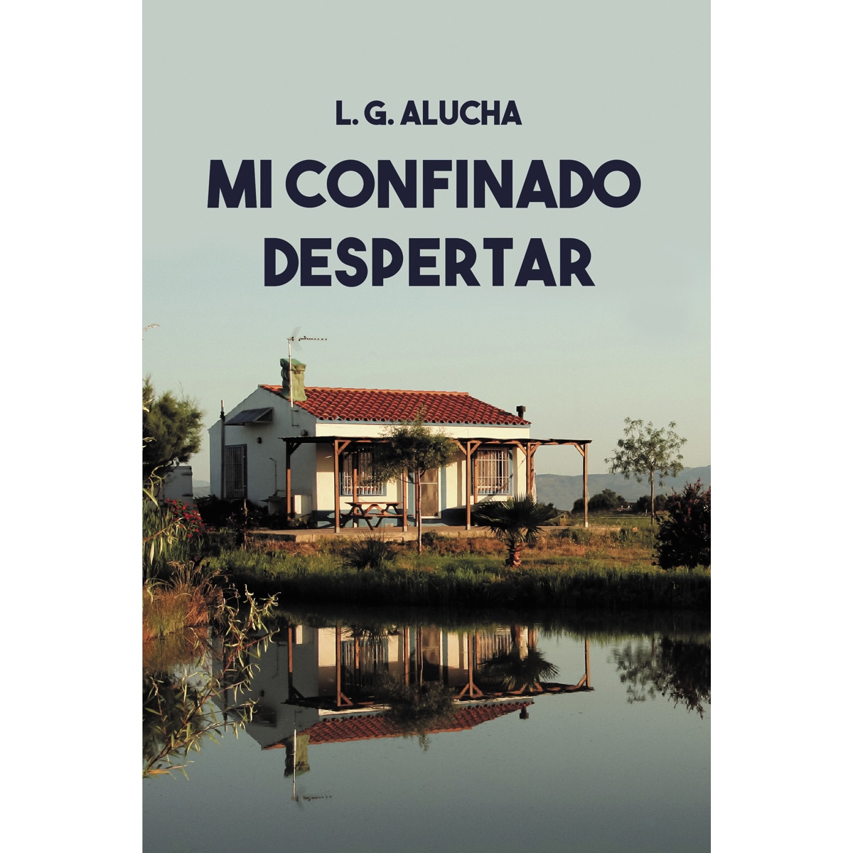 Mi confinado despertar 1