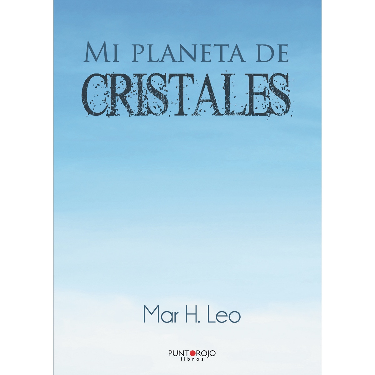 Mi planeta de cristales(Tapa blanda) 1