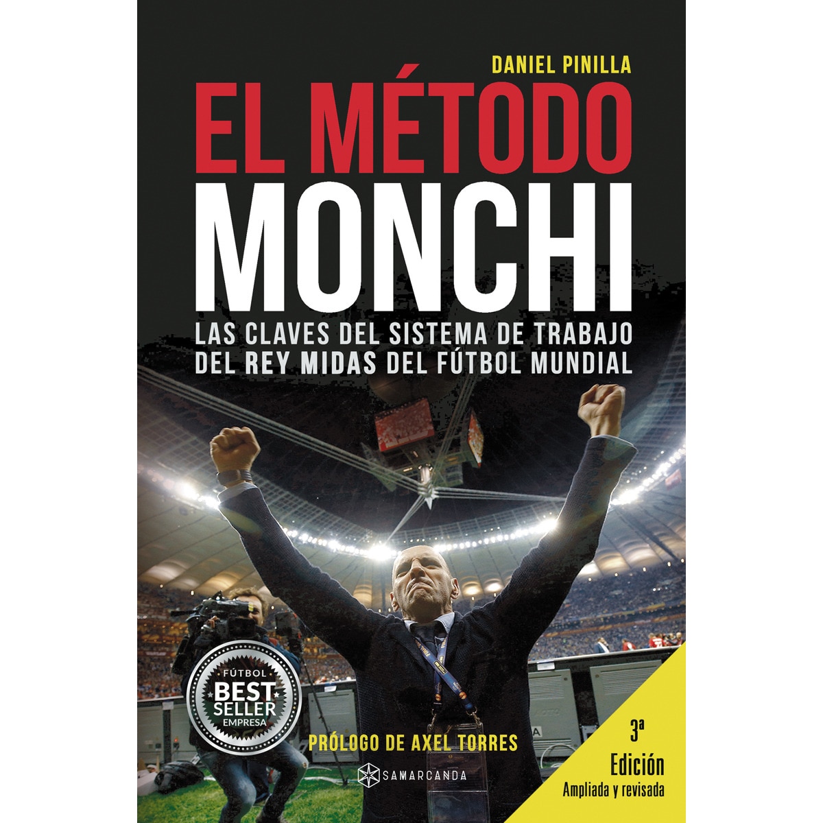 Imagem 0 de El Método Monchi: Las claves del sistema de trabajo del rey midas del fútbol mundial (Capa mole)