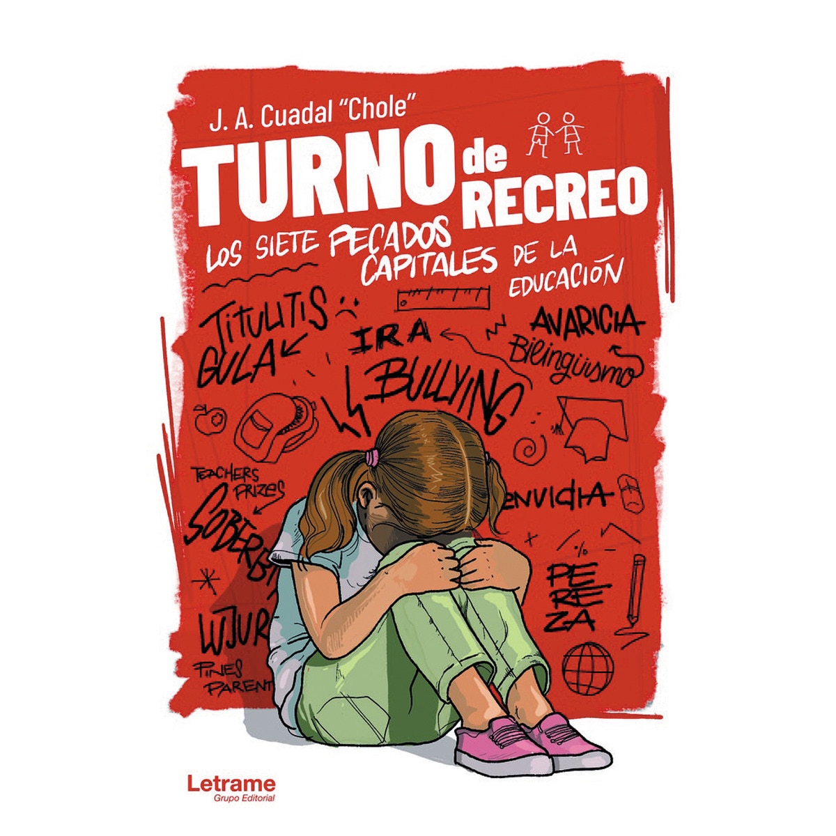 Imagem 0 de Turno de recreo. Los siete pecados capitales de la educación(Tapa blanda)