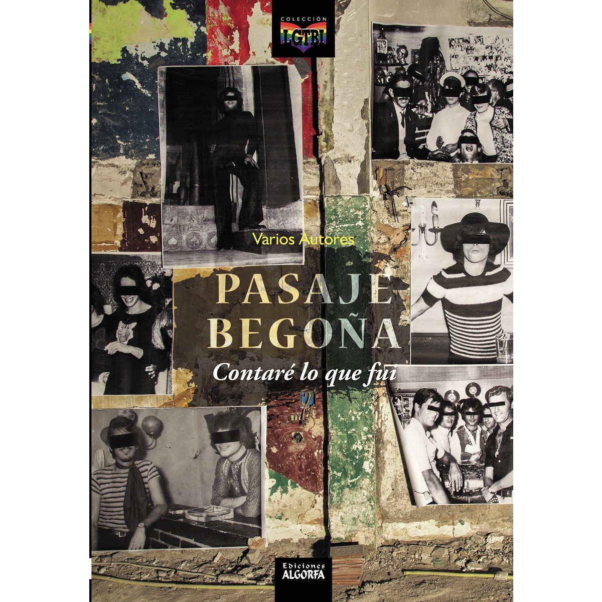 Pasaje Begoña: Contaré lo que fui. 1