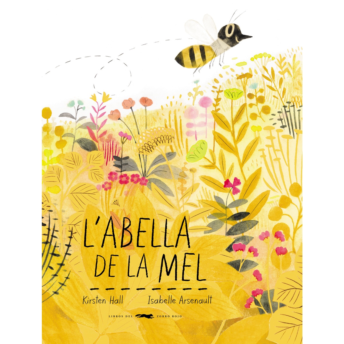 Imagen 0 de L'abella de la mel (Tapa dura)